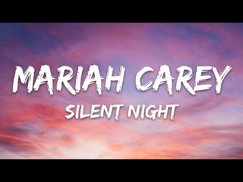 Mariah Carey - Silent Night (Lyrics)