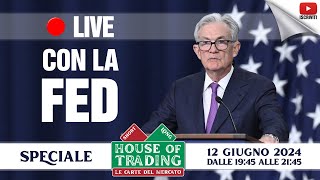 House of Trading: stasera speciale meeting Fed con Para e Marini