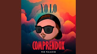 Yo Lo Comprendox