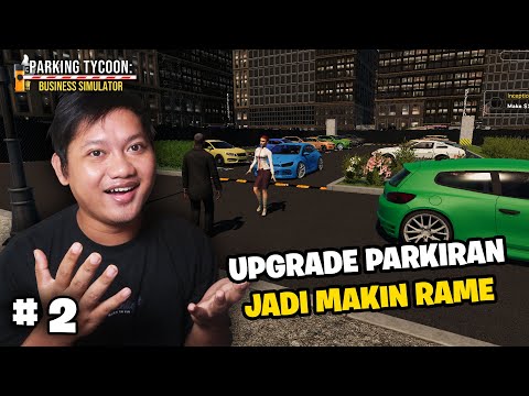 Semakin Sukses Setelah Upgrade Parkiran - Parking Tycoon Business Simulator - Part 1