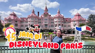 TEMENIN AKU 15 JAM DI DISNEYLAND PARIS!!