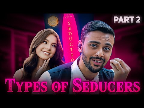 5th Law Of Seduction🔥| Which Type of Seducer You Are?(Part-2) The Rake | 27 Laws Of Seduction Series