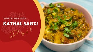 Simple and Easy Kathal Sabzi