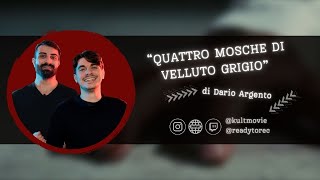 Due chiacchiere su 4 MOSCHE DI VELLUTO GRIGIO