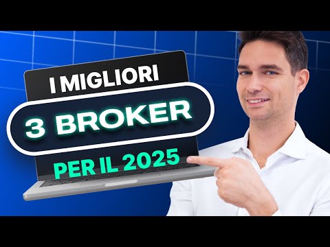 "I 3 Migliori Broker per Investire nel 2025: Qual è il Broker Giusto per Te?"