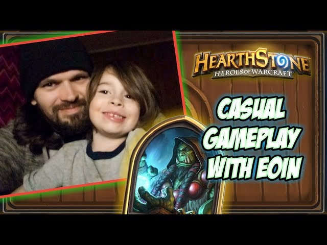 [HS] Casual Gameplay With Eoin // Shaman Trolling With A 4 Year Old!