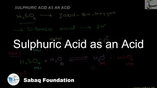 Sulphuric Acid as an Acid