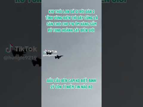 #hot #xuhuongyoutube #capcut #campuchia #capcup #thailan #f16 #biendo #cf68 #b52