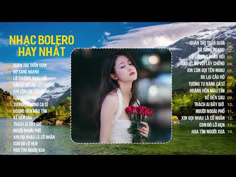 Liên Khúc Nhạc Trữ Tình Bolero Hay Nhất 2024 | LK Bolero Đò Sang Ngang - Trách Ai Bây Giờ