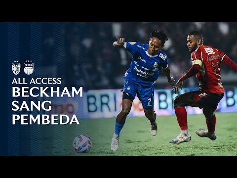 Masuknya Beckham Mengubah Permainan PERSIB di Babak Kedua | All Access vs Bali United