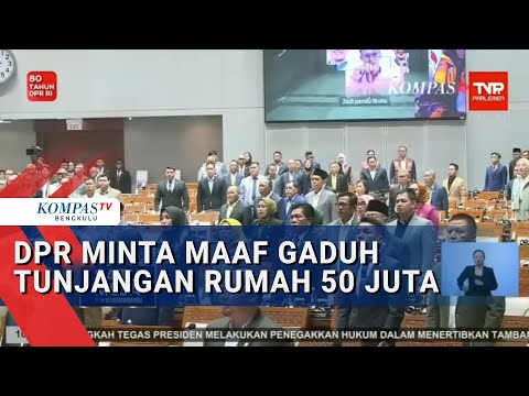 DPR Minta Maaf Gaduh Tunjangan Rumah 50 Juta, Perlu Transparansi Remunerasi?