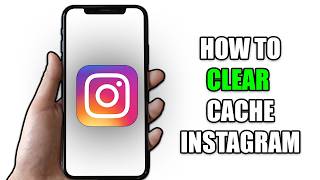 How to Clear Cache on Instagram iPhone (2026)