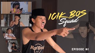 Icik Bos Squad Episode #1 " Dunia Sosial Media "