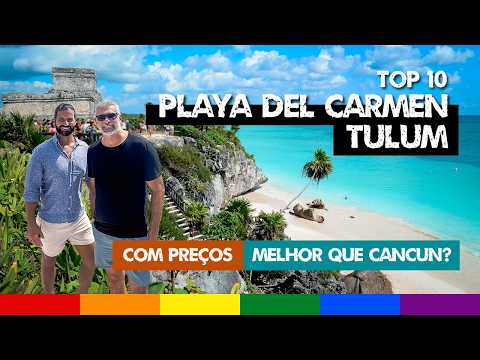 O que fazer em PLAYA DEL CARMEN e TULUM - Roteiro de Viagem em Cancún e Riviera Maya