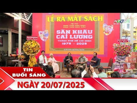 Tin Buổi Sáng - Ngày 20/07/2025 - HTV Tin Tức Mới Nhất 2025