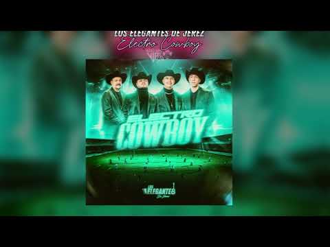 Los Elegantes De Jerez |  Electro Cowboy | 2025