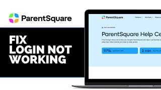 How To Fix ParentSquare Login Not Working 2026 – Fix Sign In, Password & Account Problems