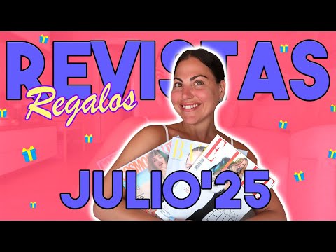 REGALOS REVISTAS Julio 2025🎁! Os vais a enamorar😍 | Carla Wonderland