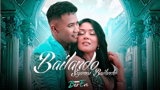 Grupo BerEn - BAILANDO SIGAMOS BAILANDO - (Video Oficial).
