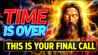 🔴 THE LAST CALL – HEAVEN OR HELL AWAITS | God Message For You Today | God Says Today | God Message |