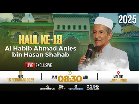 🔴LIVE | HAUL AL HABIB AHMAD ANIES BIN HASAN SHAHAB KE-18, MALANG