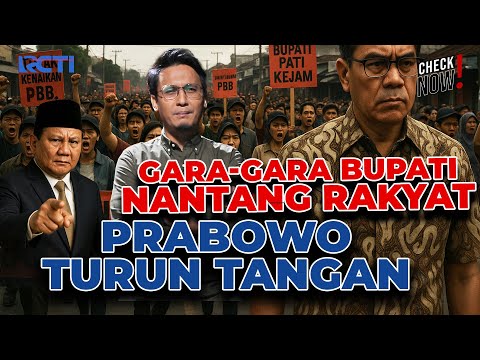 Naikin PBB 250% dan Tantang Warga, Bupati Pati Didemo
