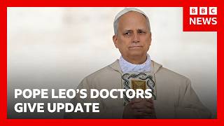 YouTube video thumbnail: Pope Leo’s Doctors Give Update on his Condition