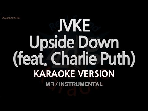 JVKE-Upside Down (feat. Charlie Puth) (MR/Instrumental) (Karaoke Version)