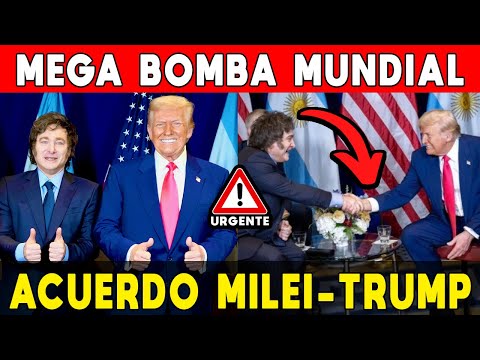 MEGA BOMBA MUNDIAL 🚨 ACUERDO MILEI TRUMP 🔥 ARANCELES 0% CON ESTADOS UNIDOS Y ELOGIOS: LLORAN LOS K