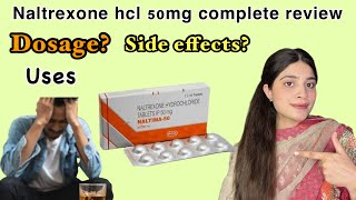 Naltrexone 50mg tablet in hindi | naltrexone hcl uses| dose | side effect