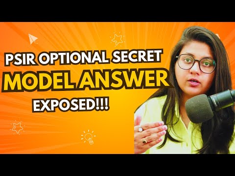 PSIR Optional Secret: Model Answers Exposed by Riddhi Sharma