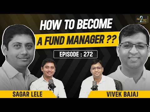 Fund Manager कैसे बनें ?? How to Evaluate Stocks & Sectors like a Pro ?? #Face2Face with Sagar Lele