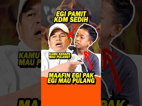 SEDIH TAPI LUCU!! EGI PAMIT PULANG KE KANG DEDI MULYADI #dedimulyadi #kangdedimulyadi #kdm