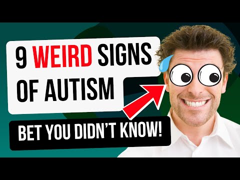 9 Weird Autistic Traits (You Didn’t Realise Were Signs of Autism!)