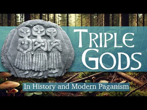 Triple Deities Explained: Ancient Gods & Goddesses in Paganism Today