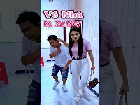 Về nhà bà xử mày #funny