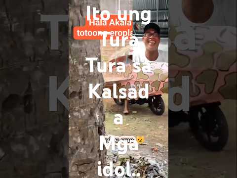 tura tura ng kalsada    #funny