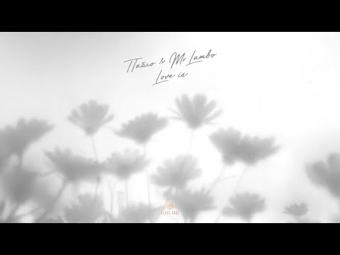 Пабло & Mr Lambo - Love is (Official Audio)