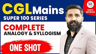 SSC CGL Reasoning | Complete Analogy & Syllogism | CGL Mains Reasoning | Reasoning by Arun Sir #ssc