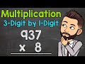 3-Digit by 1-Digit Multiplication Techniques