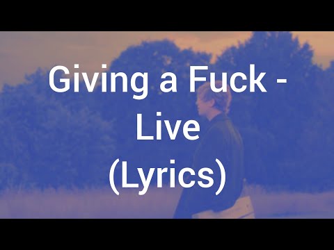 Tom Odell - Giving a Fuck: Live (Lyrics)