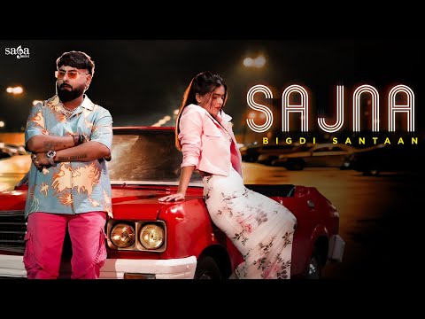 Sajna Song | Official Music Video | Bigdi Santaan | New Hindi Song 2025 | Beat Song