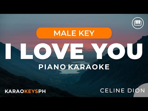 I Love You – Celine Dion (Male Key – Piano Karaoke)