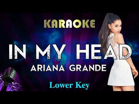 Ariana Grande – in my head (LOWER Key Karaoke Instrumental)