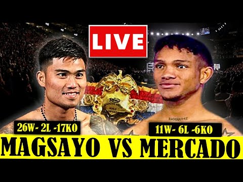 MAGSAYO VS MERCADO LIVE TODAY | SUPER FEATHERWEIGHT BOUT