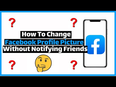 How To Change Facebook Profile Picture Without Notifying Friends (2024)