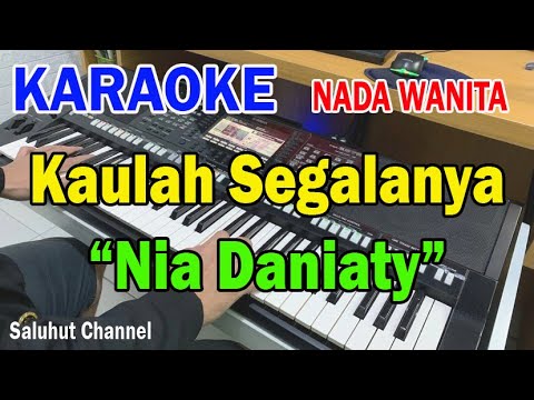 KAULAH SEGALANYA ll KARAOKE POP LAWAS ll NIA DANIATY ll NADA WANITA ES=DO