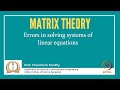 Analyzing Linear Systems and Errors