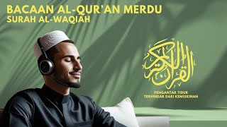 Murottal Merdu Pengantar Tidur, Terhindar Dari Kemiskinan Surah Al-Waqiah