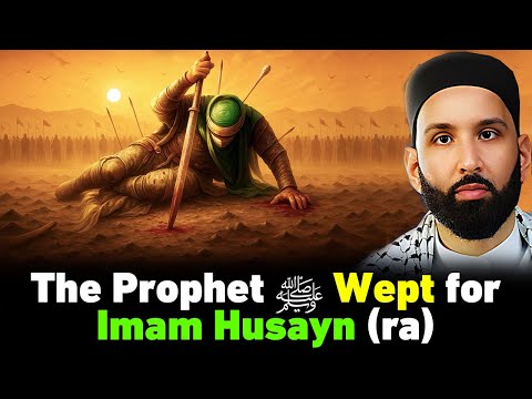 The Prophet ﷺ Cried for Imam Hussain Before Karbala | A Heartbreaking Prophecy by Dr. Omar Suleiman